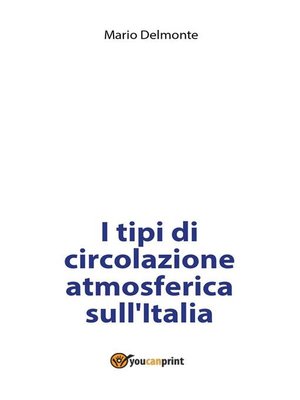 cover image of I tipi di circolazione atmosferica sull'Italia